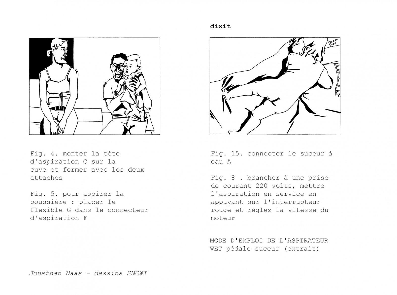 SNOWI dixit Le Quai 14